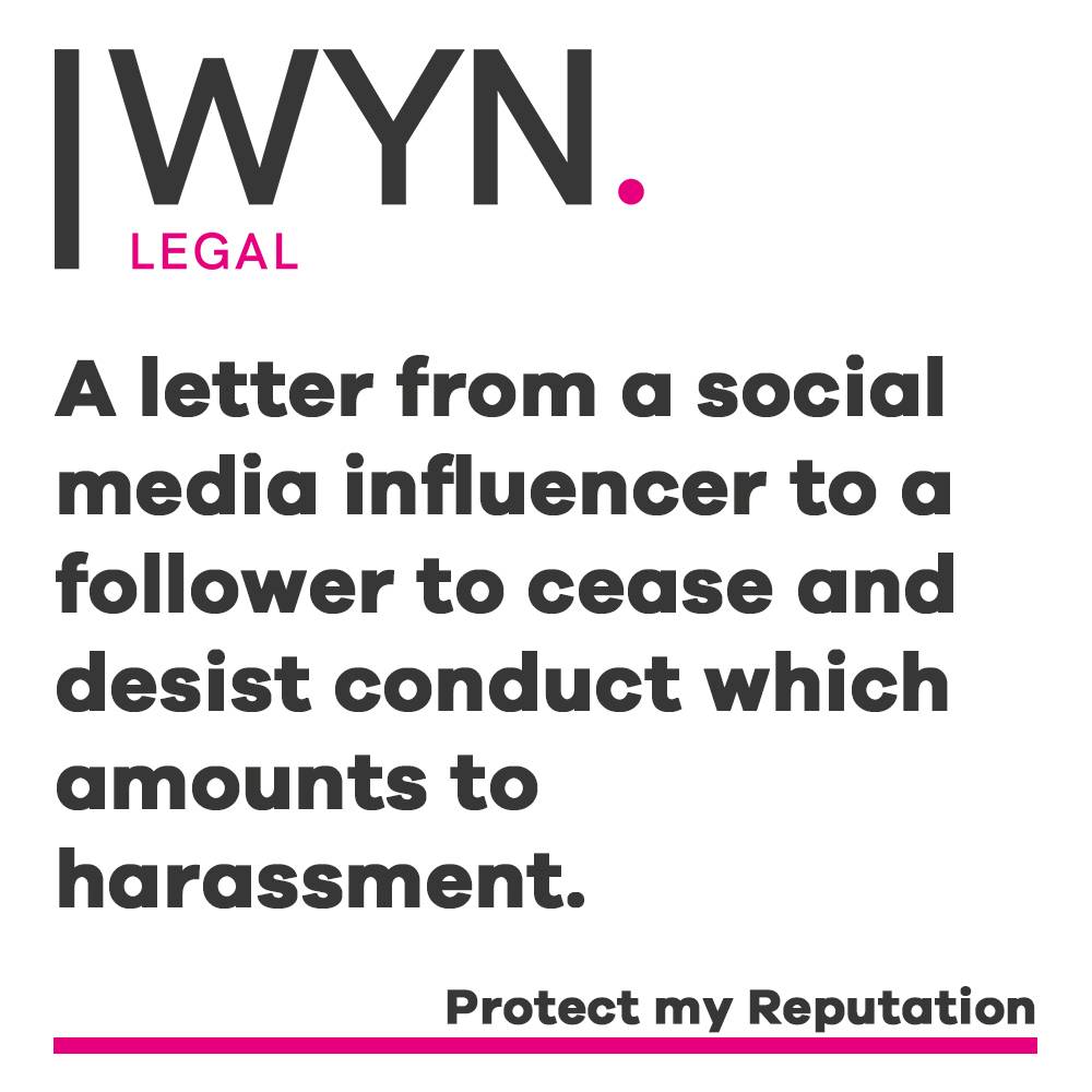 a letter from a social media influencer to a follower to cease and desist conduct which amounts to harassment.